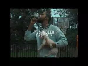 Video: Dave East – Yes Indeed (Remix)